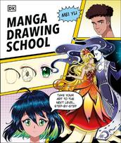 Manga Drawing School: Take Your Art to the Next Level, Step-by-Step