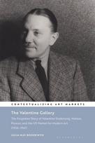 The Valentine Gallery: The Forgotten Story of Valentine Dudensing, Matisse, Picasso, and the US Market for Modern Art (1926-1947)