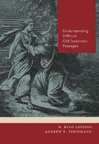 Wrestling With God: Understanding Difficult Old Testament Passages