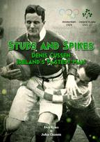 Studs and Spikes: Denis Cussen Irelands Fastest Man