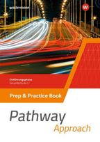 Pathway Approach. Prep & Practice Book. Einführungsphase Sekundarstufe II - Ausgabe Nordrhein-Westfalen / Nord 2024: Sekundarstufe 2