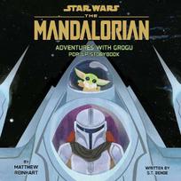 Star Wars: The Mandalorian: Adventures with Grogu: Pop-Up Storybook