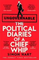 Ungovernable: The Political Diaries of a Chief Whip