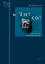 The Blind Icon: Skin - Face - Eye in Russian Modernism