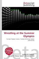 Wrestling at the Summer Olympics: Summer Olympic Games, Freestyle Wrestling, Sambo (Martial Art)
