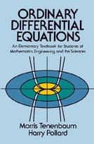 Ordinary Differential Equations: An Elementary Textbook for Students of Mathematics, Engineering, and the Sciences