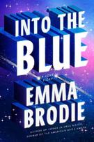 Into the Blue: The Reese's Book Club Pick! The will-they-won't-they love story with intense yearning loved by Taylor Jenkins Reid