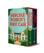 Agatha Christies Styles: Hercule Poirots First and Last Cases