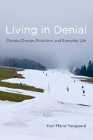 Living in Denial: Climate Change, Emotions, and Everyday Life