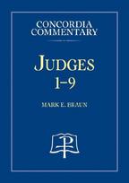 Judges 1-9 - Concordia Commentary