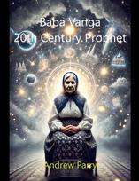 Baba Vanga: 20th Century Prophet