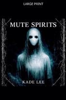 Mute Spirits