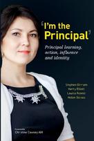 Im the Principal: Principal learning, action, influence and identity