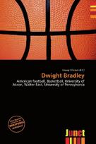 Dwight Bradley: American football, Basketball, University of Akron, Walter East,        University of Pennsylvania