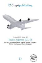 Breda-Zappata BZ.308: Società Italiana Ernesto Breda, Filippo Zappata, Bristol Centaurus,        Mario Stoppani