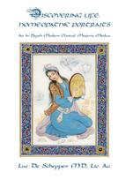 Discovering Life: Homeopathic Portraits, An In-Depth Modern Clinical Materia Medica