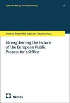 Strengthening the Future of the European Public Prosecutors Office