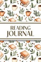 Reading Journal (Leaves, Coffee & Books): 6x9 Book Lovers Diary; Book/Series Reviews, Reading Tracker, Favorite Book List, Favorite Quotes, Reading Challenges, and More!