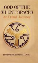 God of the Silent Spaces: An I¿tik¿f Journey