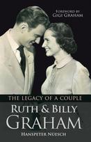 Ruth and Billy Graham: The Legacy of a Couple