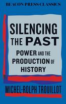 Silencing the Past: Power and the Production of History