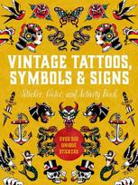 Vintage Tattoos, Symbols & Signs Sticker, Color & Activity Book: Over 500 Unique Stickers