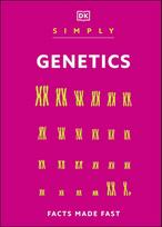 Simply Genetics: Facts Made Fast