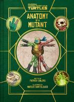 Teenage Mutant Ninja Turtles: Anatomy of a Mutant