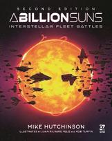 A Billion Suns: Second Edition: Interstellar Fleet Battles