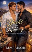 Yacht to Be Kidding