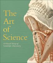 The Art of Science: A Visual Story of Scientific Discovery