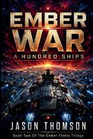 Ember War: A Hundred Ships