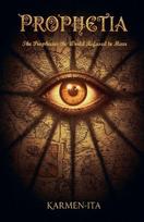 Prophetia: The Prophecies the World Refused to Hear