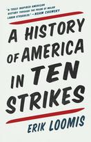 A History Of America In Ten Strikes