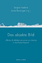 Das abjekte Bild: Erschütterungstechniken zwischen den Medien und Künsten der Frühen Neuzeit