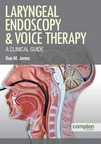 Laryngeal Endoscopy and Voice Therapy: A Clinical Guide