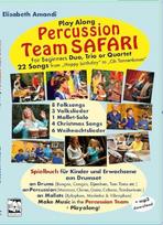 Percussion Team Safari: Play along Percussion for Beginners