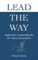 Lead The Way: Authentic Leadership for the Next Generation
