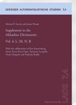 Supplement to the Akkadian Dictionaries: Vol. 4: L, M, N, R. With the collaboration of Bert Kouwenberg, Maria Teresa Renzi-Sepe, Tommaso Scarpelli, Vitaly Margolin and Nadezda Rudik