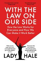 With the Law on Our Side: How the Law Works and How We Can Make It Work Better for Everyone