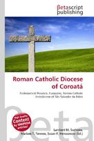 Roman Catholic Diocese of Coroatá: Ecclesiastical Province, Eunápolis, Roman Catholic Archdiocese of São        Salvador da Bahia