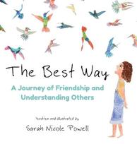 The Best Way: A Journey of Friendship and Understanding Others
