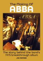 The Making Of Abba: The Story Of The Bands 1975 Breakthrough Album
