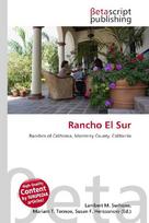 Rancho El Sur: Ranchos of California, Monterey County, California