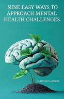 Nine Easy Ways to Approach Mental Health Challenges