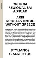 Critical Regionalism Abroad: Aris Konstantinidis without Greece