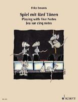 Spiel mit fünf Tönen: Lieder und Stücke für den ersten Anfang am Klavier. Klavier.