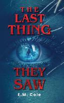 The Last Thing They Saw