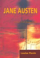 Jane Austen in the Classroom: Viewing the Novel/Reading the Film