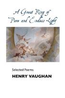 A Great Ring of Pure and Endless Light: Selected Poems